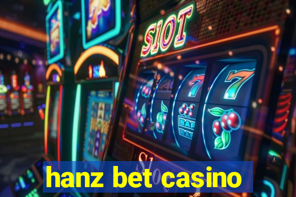 hanz bet casino